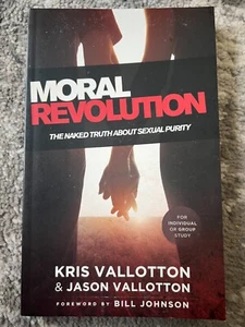 Moral Revolution : The Naked Truth about Sexual Purity  Vallotton NEW - Bild 1 von 1