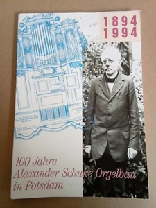 1894 1994 100 Jahre Alexander Schuke Orgelbau In Potsdam - Imagen 1 de 3