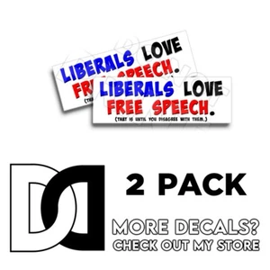 Liberal Love Free Speech Until you Disagree Decal Left Authoritarian Sticker 2pk - Picture 1 of 1