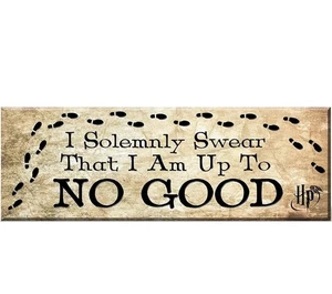 Spoontiques I Solemnly Swear That I Am Up To No Good Decorative Sign, 7.75" - Picture 1 of 5