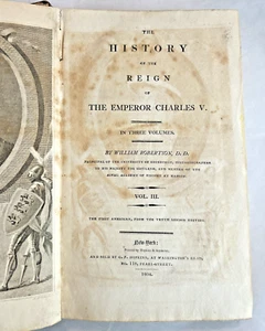 The History of the Reign of Emperor Charles V ~ Vol. III ~ Wm. Robertson ~ 1804 - Imagen 1 de 9
