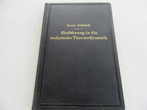 EINFÜHRUNG IN DIE TECHNISCHE THERMODYNAMIK v. Ernst Schmidt Julius Springer 1936 - Bild 1 von 23