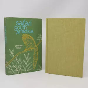 Safari South America Christina Wood Hardcover Dust Jacket 1973 First US Edition - Foto 1 di 17