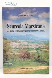 Tito Spinelli Scurcola Marsicana Dove sanz'arme vinse il vecchio Alardo 1993 - Imagen 1 de 4