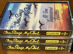 THEN SINGS MY SOUL All-Time Inspirational Favorites 3 Cassette Set Tapes 1, 2, 3 - Picture 1 of 11