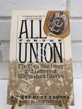 All for the Union: The Civil War Diary and Letters of Elisha Hunt Rhodes (1992, 