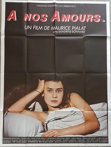 À NOS AMOURS/MAURICE PIALAT/SANDRINE BONNAIRE/COLLARD/AFFICHE ORIGINALE 120X160 - Imagen 1 de 1