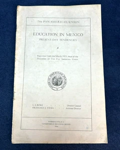 1923 EDUCATION IN MEXICO PRESENT DAY TENDENCIES Pan American Union Booklet ILLUS - Picture 1 of 4