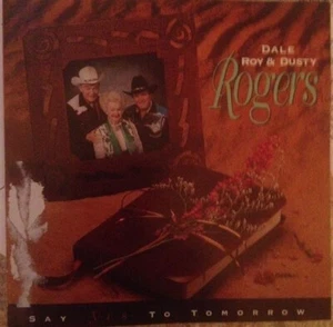 Say Yes to Tomorrow von Roy/Dale/Dusty Rogers CD - COUNTRY GOSPEL - Bild 1 von 1