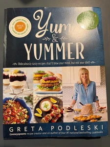 Yum & Yummer Greta Podleski cookbook Ridiculously Tasty Recipes That'll Blow You - Bild 1 von 5