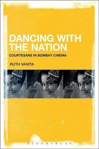 Dancing with the Nation: Courtesans i... By Ruth Vanita, hardcover,New - Imagen 1 de 1