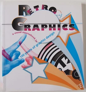 RETRO GRAPHICS / RE-CREATE CLASSIC DESIGN STYLES OF THE PAST / CHRONICLE 2007 - Picture 1 of 6
