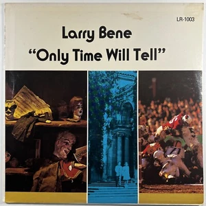 Larry Bene “Only Time Will Tell” LP/Tribute Records LR-1003 (EX) 1977 - Foto 1 di 5