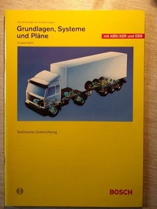 Bosch Technische Unterrichtung Grundlagen Systeme Pläne mit ABS/ASR EBS 1998 Nut - Bild 1 von 1