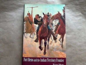 Fort Reno And The Indian Territory Frontier, Stan Hoig - Picture 1 of 10