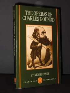 The Operas of Charles Gounod STEVEN HUEBNER 1992 Paperback Edition VG Opera - Bild 1 von 7