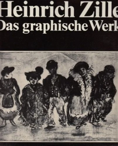 Heinrich Zille. Das graphische Werk. Herausgegeben von Detlev Rosenbach in Zusam - Bild 1 von 1