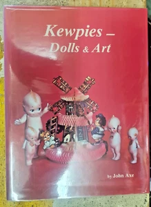 Kewpies - Dolls & Art of Rose O'Neill & Joseph L. By John Axe (Hardcover, 1987) - Picture 1 of 2