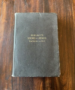 Hurlbut's Story of Jesus For Young and Old, Rev Jesse Lyman Hurlbut, 1915 1st Ed - Foto 1 di 12