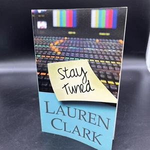 Stay Tuned by Lauren Clark (2011, Trade Paperback) - Picture 1 of 11