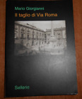 Mario Giorgianni IL TAGLIO DI VIA ROMA Edizione Sellerio 2000