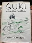 SUKI and the MAGIC SAND DOLLAR by JOYCE BLACKBURN HARDCOVER BOOK 1969