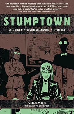 Stumptown, Vol. 4: The Case of a Cup of..., Rucka, Greg - image 1 of 2