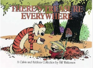 There's Treasure Everywhere--A Calvin and Hobbes Collection  - Picture 1 of 3