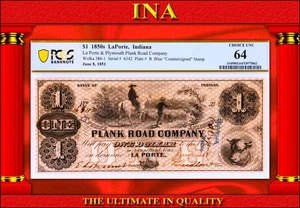 $1 Indiana La Porte Plymouth Plank Road US Obsolete Paper Money Note PCGS 64 - Picture 1 of 2