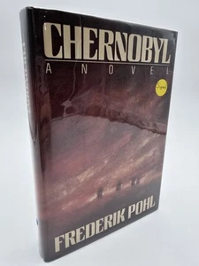 RARE SIGNED~Chernobyl by Frederik Pohl, 1st Edition, 1st Printing, HC DJ - Picture 1 of 14