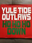 Yule Tide Outlaws - Ho Ho Ho Down - Used Vinyl Record 12