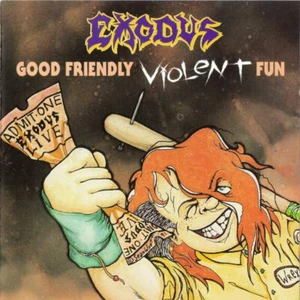 Exodus - Good Friendly Violent Fun | CD - Picture 1 of 1