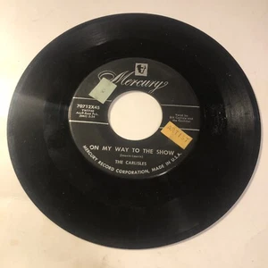 The Carlisles 45 Vinyl Record Middle Aged Spread - On My Way To the Show - Picture 1 of 2