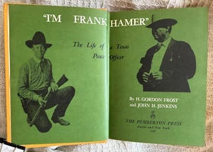 SIGNED I’m Frank Hamer: Texas Ranger Biography by Gordon Frost - Bonnie & Clyde - Picture 1 of 5