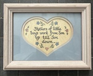 Mothers Of Little Boys Work From Son Up To Son Down Mother's Day Gift Framed Art