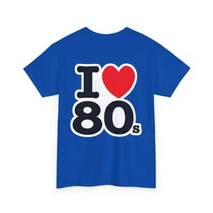 I "LOVE" The 80s Classic Tee – Retro Love Forever - Picture 1 of 45