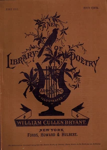 A New Library of Poetry and Song, Part Five Poems of Nature, William C Bryant - Picture 1 of 1
