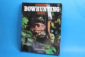 Paper Back Hunting Book Roger Maynard Advanced Bowhunting Outdoor Guide - Picture 1 of 19