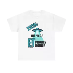 Extraterrestrial 2025 Unisex Alien T-Shirt, UFO Space Tee, UAP T-Shirt - Bild 1 von 13