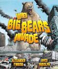 Nyco Rudolph When Big Bears Invade (Hardback) (IMPORTATION UK)