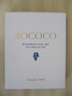 Rococo: Mastering the Art of Chocolate by Chantal Coady (Hardcover, 2012)