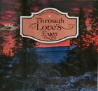 THROUGH LOVE'S EYES by Marilyn Moseley Pictorial Visit to the seasons of North I