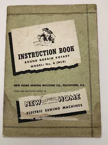 New Home Electric Round Bobbin Rotary Model 6 NLB Sewing Instruction Book VTG - Picture 1 of 5