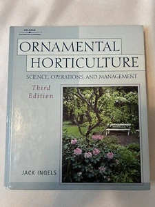 Ornamental Horticulture Jack Ingels 3rd Edition College Textbook Reference Hard - Picture 1 of 5