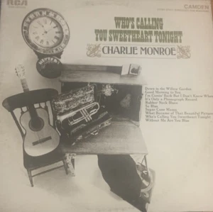 CHARLIE MONROE LP - Who's Calling You Sweetheart Tonight 1969 RCA CAS-2310(e) - Picture 1 of 1