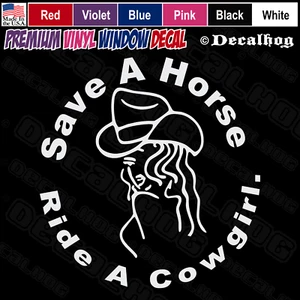 Save A Horse Ride A Cowgirl Funny Adult Car Truck Window Vinyl Decal Sticker. - Bild 1 von 7