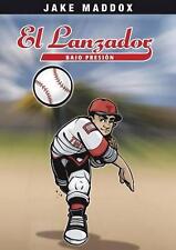 El Lanzador Bajo Presin by Jake Maddox (Spanish) Hardcover Book