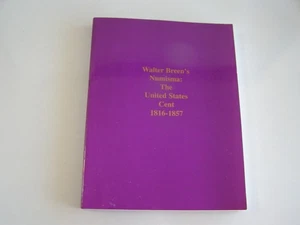 A Book on Walter Breen's Numisma: The United States cent 1816-1857 - Picture 1 of 1