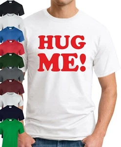 HUG ME T-SHIRT > Novelty Joke Slogan Geeky Gift Mens Regular Fit Cotton Top - Picture 1 of 22