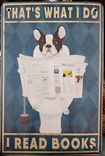 That's What I Do I Read Books Dog toilet newspaper funny tin sign wall decor new
